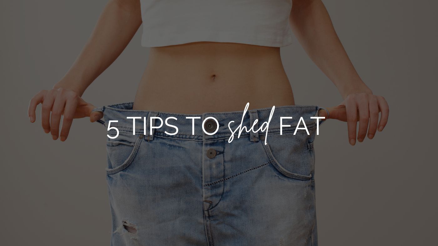 Woman in blue jeans weightloss text: 5 tips to shed fat